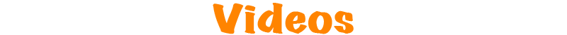 videos